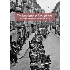 Tra fascismo e resistenza di Tullio Omezzoli 